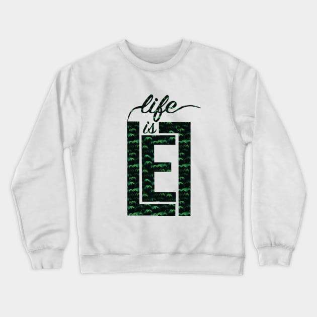 life is living loving enjoying Crewneck Sweatshirt by ahnoun